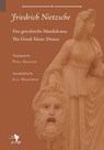Greek Music Drama - Friedrich Wilhelm Nietzsche - 9780983697275