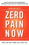 Adam Heller's Zero Pain Now - Adam B. Heller - 9780983910718