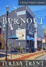 Burnout - Teresa Trent - 9780984041756