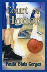 Court of Honor - Paula Blais Gorgas - 9780984098026