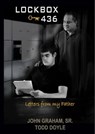 Lockbox 436 (Letters from my Father) - John Graham, Sr. and Todd Doyle - 9780984108329