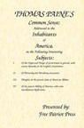 Thomas Paine's Common Sense: Addressed to the Inhabitants of America, on the Following Interesting Subjects - Darryl W. Perry - 9780984203703