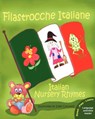Filastrocche Italiane - Italian Nursery Rhymes - Claudia 5erulli - 9780984272310