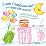 Buon Compleanno! Una Festa Sottomarina - Happy Birthday! An Underwater Celebration - Ellen Locatelli - 9780984272372