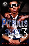 Pitbulls in a Skirt 3 (the Cartel Publications Presents) - Mikal Malone - 9780984303007