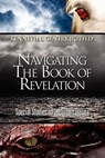 Navigating the Book of Revelation - Kenneth Gentry - 9780984322039