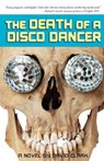The Death of a Disco Dancer - David Clark - 9780984360338