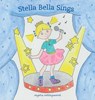 Stella Bella Sings - HOLLINGSWORTH,  Angelia - 9780984397983