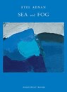 Sea and Fog - Etel Adnan - 9780984459872