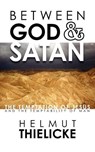 Between God and Satan - Helmut Thielicke - 9780984491711