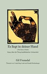 Es liegt in deiner Hand: Essays über die Übung buddhistischer Achtsamkeit - Ursula Berg-Lunk - 9780984509256