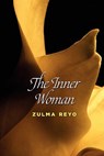 The Inner Woman - Zulma Reyo - 9780984611331