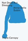 Not Dead but Sleeping - SUBIN,  Anna Della - 9780984734696