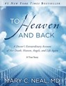 To Heaven and Back - Mary C. Neal M.D. - 9780984819218