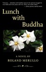 Lunch with Buddha - Roland Merullo - 9780984834570