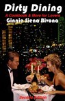 Dirty Dining: A Cookbook and More for Lovers - Ginnie Siena Bivona - 9780984882779