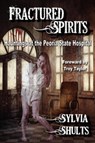 Fractured Spirits - Sylvia Shults - 9780984893119