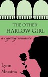 The Other Harlow Girl - MESSINA,  Lynn - 9780984901890