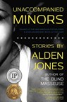 Unaccompanied Minors - Alden Jones - 9780984943999