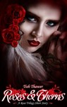 Roses & Thorns - Tish Thawer - 9780984988648