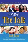 Having The Talk: The Four Keys to Your Parents' Safe Retirement - TATAR,  Jack - 9780985082048