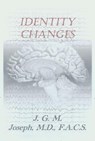 Identity Changes - Jean Guy M. Joseph - 9780985140014