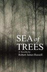 Sea of Trees - Robert James Russell - 9780985154851