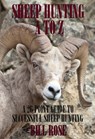 Sheep Hunting A to Z - Bill Rose - 9780985272005