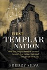 First Templar Nation - Freddy Silva - 9780985282431