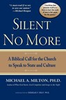 Silent No More - Michael A. Milton - 9780985289713
