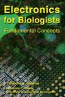 Electronics for Biologists - Timothy J. Gawne - 9780985295608