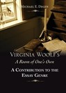 Virginia Woolf's a Room of One's Own: A Contribution to the Essay Genre - Michael E. Degen - 9780985384937