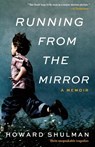 Running from the Mirror - Howard Shulman - 9780985581534