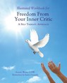 Illustrated Workbook for Freedom from Your Inner Critic: : A Self Therapy Approch - Karen Donnelly - 9780985593773