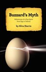 Buzzard's Myth - PhD Alva Harris - 9780985715717