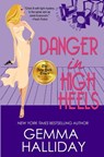 Danger in High Heels - Gemma Halliday - 9780985764340