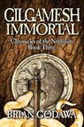 Gilgamesh Immortal - Brian Godawa - 9780985930943