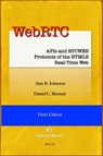 WebRTC: APIs and RTCWEB Protocols of the HTML5 Real-Time Web, Third Edition - Alan B. Johnston - 9780985978877
