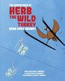 The Adventures of Herb the Wild Turkey - Herb the Turkey Goes Skiing - Kristy Cameron - 9780985979089