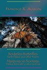 Borderless Butterflies / Mariposas sin fronteras - Francisco X Alarcon - 9780986060045