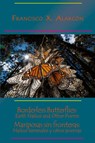 Borderless Butterflies / Mariposas sin fronteras - Francisco X Alarcon - 9780986060045