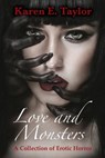 Love and Monsters: A Collection of Erotic Horror - Karen E. Taylor - 9780986086847