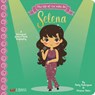 The Life of/La Vida De Selena - Patty Rodriguez ; Ariana Stein - 9780986109997