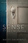 The Sense of Reckoning - Matty Dalrymple - 9780986267512