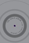 THe GRey aLBuM [PoeMS] - Curtis Crisler - 9780986357541