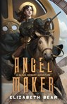 Angel Maker - Elizabeth Bear - 9780986373572