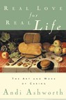 Real Love for Real Life - Andi Ashworth - 9780986381850