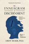 The Enneagram of Discernment (Type One Edition): The Way of Vision, Wisdom, and Practice - Chuck Degroat - 9780986405198