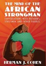 The Mind of the African Strongman - Herman J Cohen - 9780986435317