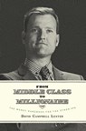 From Middle Class To Millionaire - David Campbell - 9780986525636